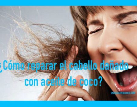 ¿COMO USAR EL ACEITE DE COCO PARA CABELLO DAÑADO?